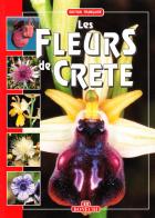 I fiori di Creta . Ediz. francese edito da Bonechi