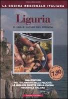 Liguria. Il dolce sapore del ritorno di Enrico Medail, Monica Palla edito da Colombo