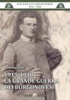 1915-1918 la grande guerra dei borgonovesi di Carlo Magistrali edito da Marvia