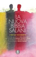 La nuova Bibbia Salani. L'Antico Testamento. Nuova ediz. di Silvia Giacomoni edito da Salani