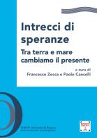 Intrecci di speranze. Tra terra e mare cambiamo il presente edito da Themis