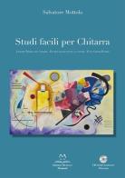 Studi facili per chitarra. Ediz. italiana, francese, inglese e tedesca di Salvatore Mottola edito da Edizioni Momenti-Ribera