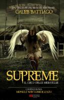 Supreme. Il circo delle meraviglie di Caleb Battiago edito da Independent Legions Publishing