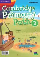 Cambridge primary path. Flashcards. Per la Scuola elementare vol.2 edito da Cambridge