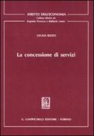 La concessione di servizi di Giulia Rizzo edito da Giappichelli