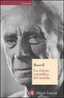 La visione scientifica del mondo di Bertrand Russell edito da Laterza