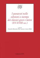 I paratesti nelle edizioni a stampa dei classici greci (XV-XVIII sec.) edito da Edizioni ETS