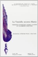Vancieliu secunnu Mattio (London, 1862) (Lu) di Raffaele M. Lucente edito da CLUEB