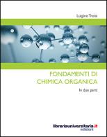 Fondamenti di chimica organica di Luigino Troisi edito da libreriauniversitaria.it