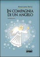 In compagnia di un angelo di Emanuela Delia edito da Booksprint