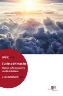 L' anima del mondo. Dialoghi sull'insegnamento sociale della Chiesa di Mauro Viani edito da Europa Edizioni