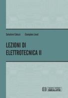 Lezioni di elettrotecnica vol.2 di Salvatore Celozzi, Giampiero Lovat edito da Esculapio