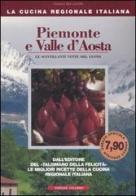 Piemonte e Valle d'Aosta. Le scintillanti vette del gusto di Enrico Medail, Monica Palla edito da Colombo