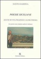 Poesie siciliane. Scene di vita pirainese e altre poesie. Testo siciliano e italiano di Santo Giardina edito da Armenio