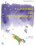 L' universo del piccolo principe di Francesco Palla edito da NAJS . No art Just Sign