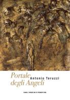 Portale degli angeli di Antonio Teruzzi edito da Carlo Pozzoni Fotoeditore
