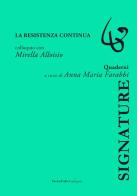 La resistenza continua. Colloquio con Mirella Alloiso edito da Terra d'Ulivi