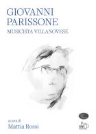 Giovanni Parissone. Musicista villanovese edito da Youcanprint