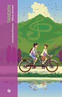 Tandem di Loredana Frescura, Marco Tomatis edito da Giunti Editore