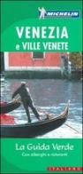 Venezia e Ville Venete edito da Michelin Italiana