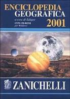 Enciclopedia geografica 2001. Con CD-ROM edito da Zanichelli