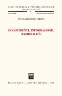 Investimenti, informazione, razionalità di Anna M. Variato edito da Giuffrè