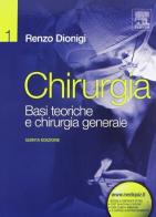 Chirurgia. Basi teoriche e chirurgia generale - Chirurgia specialistica vol.1-2 di Renzo Dionigi edito da Elsevier