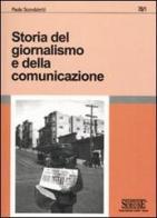 Storia del giornalismo e della comunicazione di Paolo Scandaletti edito da Edizioni Giuridiche Simone