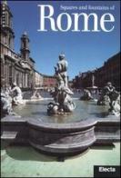Squares and fountains of Rome di Francesca Castria Marchetti edito da Mondadori Electa