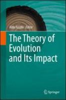 The theory of evolution and its impact edito da Springer Verlag