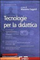 Tecnologie per la didattica edito da Apogeo