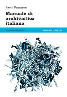 Manuale di archivistica italiana di Paolo Franzese edito da Morlacchi