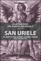 San Uriele e il servo di Dio Giovan Vincenzo Ferreri di Carmine Alvino edito da Edizioni Segno
