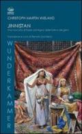Jinnistan. Una raccolta di fiabe dal regno delle fate e dei geni di Christoph M. Wieland edito da Bonanno