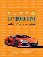Tutto Lamborghini di Marco Visani edito da Giorgio Nada Editore