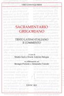 Sacramentario gregoriano. Testo latino-italiano e commento edito da Edusc