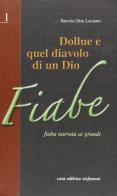 Dollue e quel diavolo di un Dio. Fiaba narrata ai grandi di Luciano Sanvito edito da Stefanoni Editrice