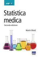 Statistica medica di Martin Bland edito da Maggioli Editore