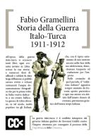 Storia della guerra italo-turca (1911-1912) di Fabio Gramellini edito da CartaCanta