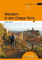 Wandern in den Cinque Terre di Andrea Greci edito da Idea Montagna Edizioni