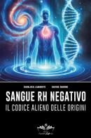 Sangue Rh negativo di Gianluca Lamberti, Davide Baroni edito da Youcanprint