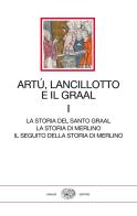 Artù, Lancillotto e il Graal vol.1 edito da Einaudi