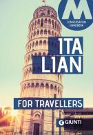 Italian for travellers. Conversation Handbook edito da Giunti Editore