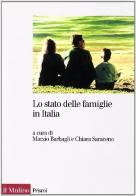 Lo stato delle famiglie in Italia edito da Il Mulino