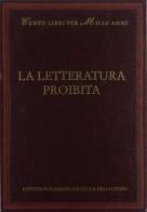 La letteratura proibita di Giorgio Patrizi edito da Ist. Poligrafico dello Stato