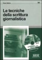 Le tecniche della scrittura giornalistica. Con CD-ROM di Franco Salerno edito da Edizioni Giuridiche Simone