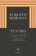 Teatro di Alberto Moravia edito da Bompiani