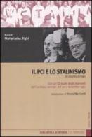 Il PCI e lo stalinismo. Un dibattito del 1961. Con CD Audio edito da Editori Riuniti