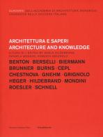 Architettura e saperi-Architecture and knowledge edito da Silvana