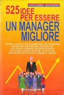Cinquecentoventicinque idee per essere un manager migliore di Ron Coleman, Giles Barrie edito da De Vecchi
